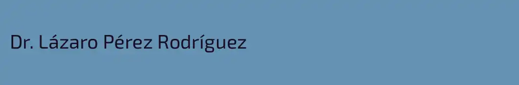 Dr. Lázaro Pérez Rodríguez 